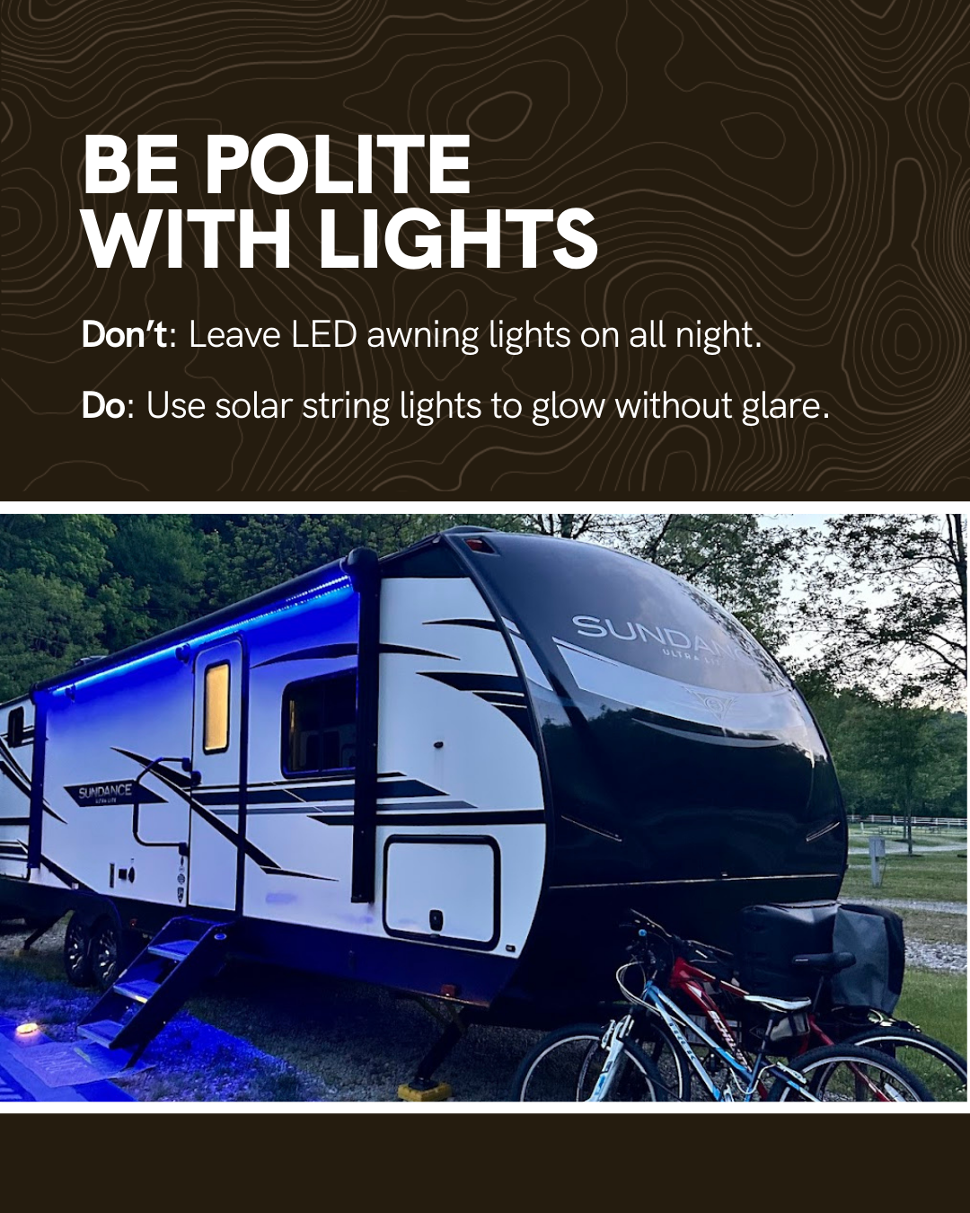 A travel trailer with blue LED awning lights is parked at a campsite with trees in the background. Two bicycles are in front. Text advises campers to avoid using bright LED lights all night and to use solar string lights instead.